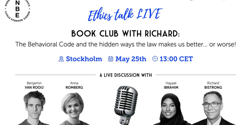 May- EthicsTalk Live: book club with Richard- The Behavioral Code and the Hidden Ways the Law Makes Us Better. . . or Worse!  A live discussion with co-author Professor Benjamin Van Rooij and Anna Romberg 